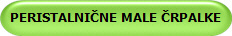 PERISTALNI�NE MALE �RPALKE 