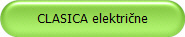 CLASICA elektri�ne