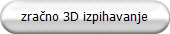 zra�no 3D izpihavanje